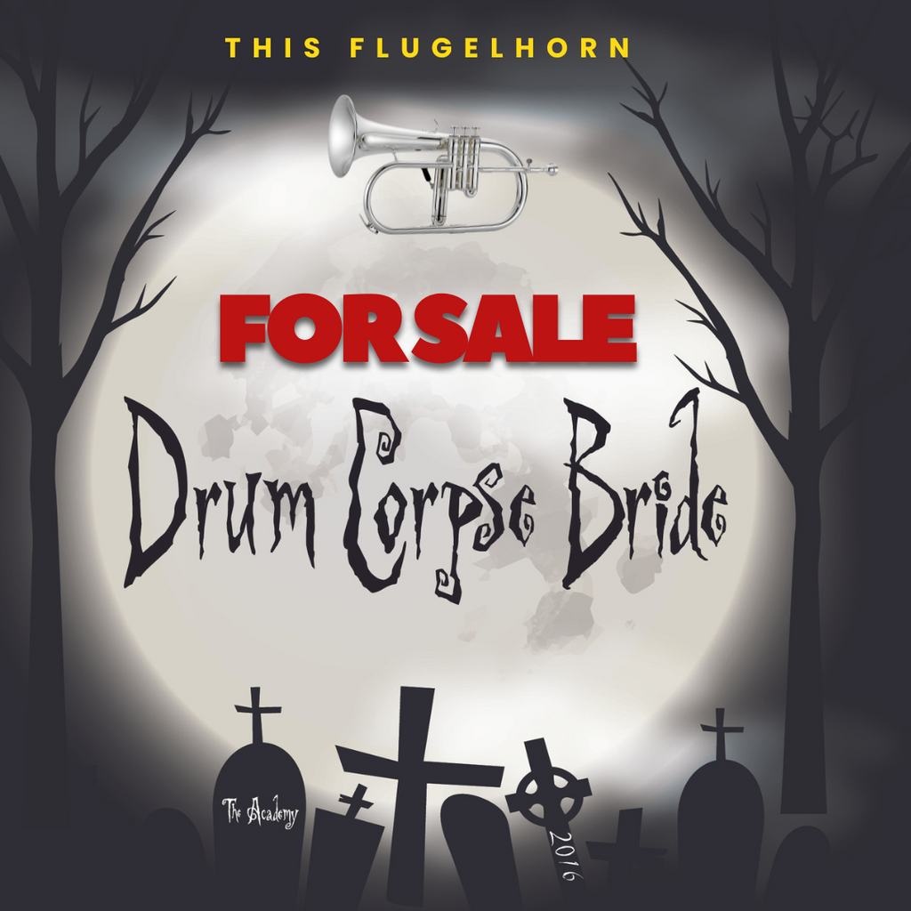 "Drum Corpse Bride" -  Professional Flugelhorn